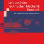 خرید و دانلود نسخه کامل کتاب Lehrbuch der Technischen Mechanik – Elastostatik: Mit einer Einführung in Hybridstrukturen