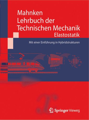 خرید و دانلود نسخه کامل کتاب Lehrbuch der Technischen Mechanik – Elastostatik: Mit einer Einführung in Hybridstrukturen_68bcd7c846af9.jpeg خرید و دانلود نسخه کامل کتاب Lehrbuch der Technischen Mechanik – Elastostatik: Mit einer Einführung in Hybridstrukturen