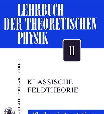 خرید و دانلود نسخه کامل کتاب Lehrbuch der Theoretischen Physik – Band II – Klassische Feldtheorie