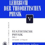 خرید و دانلود نسخه کامل کتاب Lehrbuch der Theoretischen Physik – Band V – Statistische Physik – Teil 1