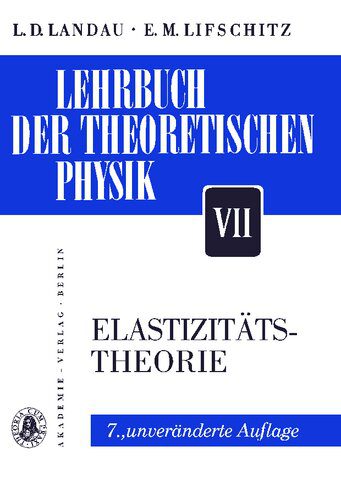 خرید و دانلود نسخه کامل کتاب Lehrbuch der Theoretischen Physik – Band VII – Elastizitätstheorie_68bd497f51227.jpeg خرید و دانلود نسخه کامل کتاب Lehrbuch der Theoretischen Physik – Band VII – Elastizitätstheorie
