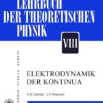 خرید و دانلود نسخه کامل کتاب Lehrbuch der Theoretischen Physik – Band VIII – Elektrodynamik der Kontinua