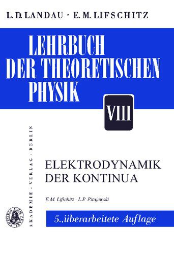 خرید و دانلود نسخه کامل کتاب Lehrbuch der Theoretischen Physik – Band VIII – Elektrodynamik der Kontinua_68bf4bbce3af0.jpeg خرید و دانلود نسخه کامل کتاب Lehrbuch der Theoretischen Physik – Band VIII – Elektrodynamik der Kontinua