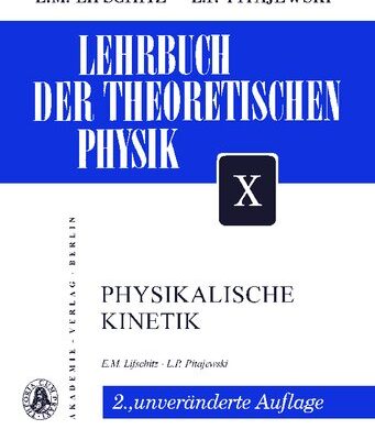 خرید و دانلود نسخه کامل کتاب Lehrbuch der Theoretischen Physik – Band X – Physikalische Kinetik