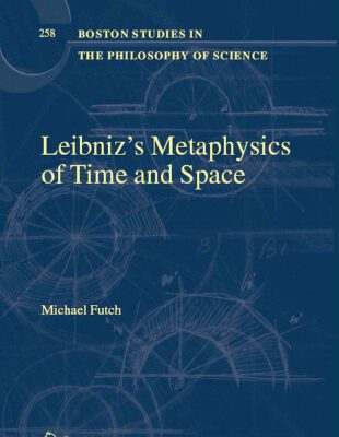 خرید و دانلود نسخه کامل کتاب Leibniz’s Metaphysics of Time and Space