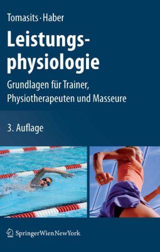 خرید و دانلود نسخه کامل کتاب Leistungsphysiologie: Grundlagen für Trainer, Physiotherapeuten und Masseure_68bb8e64bbdfb.jpeg خرید و دانلود نسخه کامل کتاب Leistungsphysiologie: Grundlagen für Trainer, Physiotherapeuten und Masseure