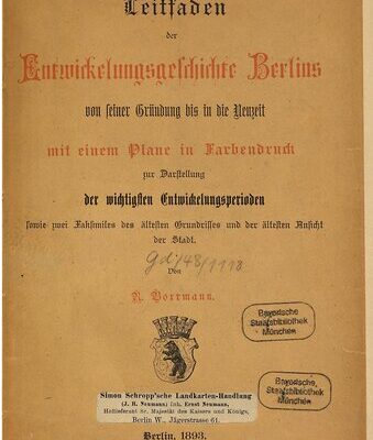 خرید و دانلود نسخه کامل کتاب Leitfaden der Entwicklungsgeschichte Berlins von seiner Gründung bis in die Neuzeit