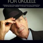خرید و دانلود نسخه کامل کتاب Leonard Cohen for Ukulele