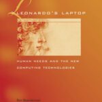 خرید و دانلود نسخه کامل کتاب Leonardo’s Laptop: Human Needs and the New Computing Technologies