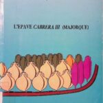 خرید و دانلود نسخه کامل کتاب L’épave Cabrera III (Majorque). Échanges commerciaux et circuits monétaires au milieu du IIIe siècle après Jésus-Christ