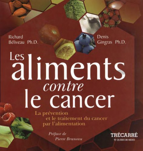 خرید و دانلود نسخه کامل کتاب Les aliments contre le cancer French_68bb22d452ec7.jpeg خرید و دانلود نسخه کامل کتاب Les aliments contre le cancer French