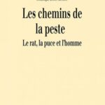 خرید و دانلود نسخه کامل کتاب Les chemins de la peste le rat, la puce et l’homme