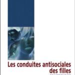 خرید و دانلود نسخه کامل کتاب Les conduites antisociales des filles : Comprendre pour mieux agir