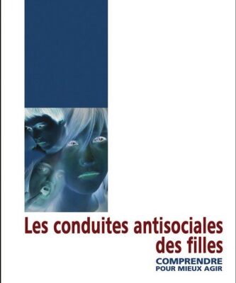 خرید و دانلود نسخه کامل کتاب Les conduites antisociales des filles : Comprendre pour mieux agir