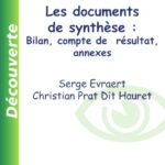 خرید و دانلود نسخه کامل کتاب Les documents de synthese : bilan, compte de resultat, annexes
