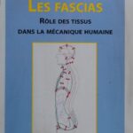 خرید و دانلود نسخه کامل کتاب Les fascias : Rôle des tissus dans la mécanique humaine