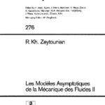 خرید و دانلود نسخه کامل کتاب Les Modeles Asymptotiques de la Mecanique des Fluides 2
