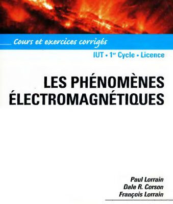 خرید و دانلود نسخه کامل کتاب Les phenomenes electromagnetiques: cours, exercices