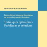 خرید و دانلود نسخه کامل کتاب Les prothèses tricompartimentaires du genou de première intention : Techniques opératoires. Problèmes et solutions (Collection GECO)