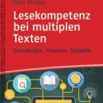 خرید و دانلود نسخه کامل کتاب Lesekompetenz bei multiplen Texten. Grundlagen, Prozesse, Didaktik