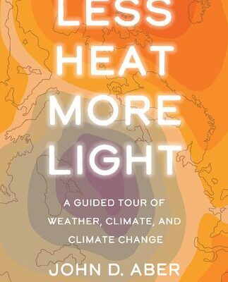 خرید و دانلود نسخه کامل کتاب Less Heat, More Light: A Guided Tour of Weather, Climate, and Climate Change