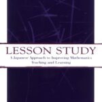 خرید و دانلود نسخه کامل کتاب Lesson Study: A Japanese Approach To Improving Mathematics Teaching and Learning