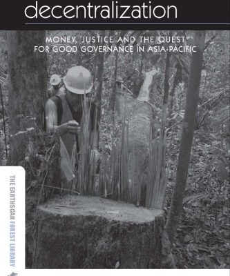 خرید و دانلود نسخه کامل کتاب Lessons from Forest Decentralization: Money, Justice and the Quest for Good Governance in Asia-Pacific (Earthscan Forestry Library)