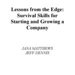 خرید و دانلود نسخه کامل کتاب Lessons from the Edge:  Survival Skills for Starting and Growing a Company