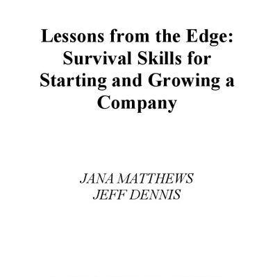 خرید و دانلود نسخه کامل کتاب Lessons from the Edge:  Survival Skills for Starting and Growing a Company