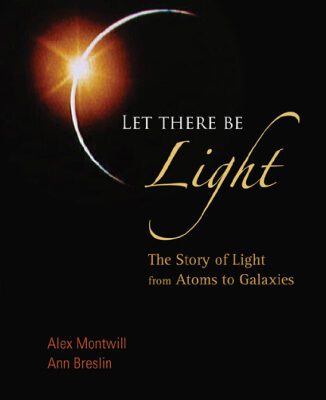خرید و دانلود نسخه کامل کتاب Let There Be Light: The Story of Light from Atoms to Galaxies