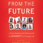 خرید و دانلود نسخه کامل کتاب Letters from the Future: Linking Students and Teaching with the Diversity of Everyday Life