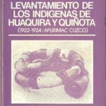 خرید و دانلود نسخه کامل کتاب Levantamiento de los indígenas de Huaquira y Quiñota (1922-1924, Apurímac – Cuzco)
