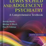 خرید و دانلود نسخه کامل کتاب Lewis’s Child and Adolescent Psychiatry: A Comprehensive Textbook 5th Edition by Andrés Martin