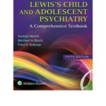 خرید و دانلود نسخه کامل کتاب Lewis’s Child and Adolescent Psychiatry: A Comprehensive Textbook