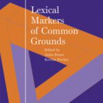 خرید و دانلود نسخه کامل کتاب Lexical Markers of Common Grounds (SiP 3), Volume 3 (Studies in Pragmatics) (Studies in Pragmatics)