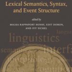 خرید و دانلود نسخه کامل کتاب Lexical Semantics, Syntax, and Event Structure (Oxford Studies in Theoretical Linguistics)
