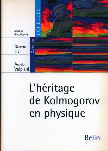 خرید و دانلود نسخه کامل کتاب L’héritage de Kolmogorov en physique_68bc7d82566b3.jpeg خرید و دانلود نسخه کامل کتاب L’héritage de Kolmogorov en physique