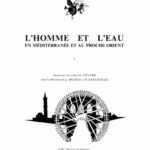 خرید و دانلود نسخه کامل کتاب L’homme et l’eau en Méditerranée et au Proche-Orient I. Séminaire de recherche 1979-1980