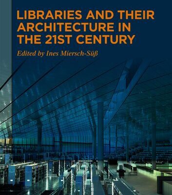 خرید و دانلود نسخه کامل کتاب Libraries and Their Architecture in the 21st Century