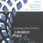 خرید و دانلود نسخه کامل کتاب Libration Point Orbits and Applications: Proceedings of the Conference Aiguablava, Spain 10 – 14 June 2002