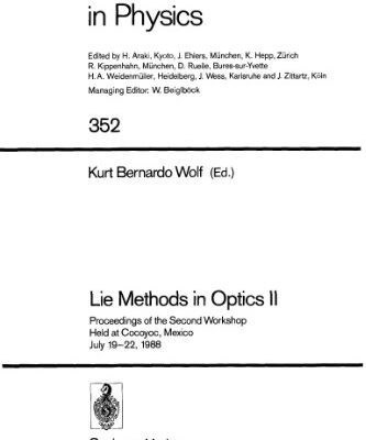 خرید و دانلود نسخه کامل کتاب Lie Methods in Optics II: Proceedings of the Second Workshop Held at Cocoyoc, Mexico July 19–22, 1988