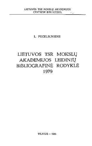 خرید و دانلود نسخه کامل کتاب Lietuvos TSR mokslų akademijos leidinių bibliografinė rodyklė. 1979_68c69f54733d9.jpeg خرید و دانلود نسخه کامل کتاب Lietuvos TSR mokslų akademijos leidinių bibliografinė rodyklė. 1979