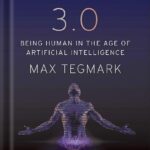 خرید و دانلود نسخه کامل کتاب Life 3.0: Being Human in the Age of Artificial Intelligence by Max Tegmark