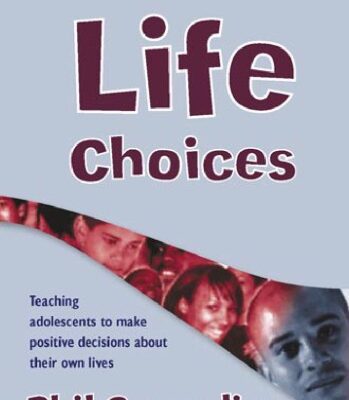 خرید و دانلود نسخه کامل کتاب Life Choices: Teaching Adolescents to Make Positive Decisions about Their Own Lives (Lucky Duck Books)