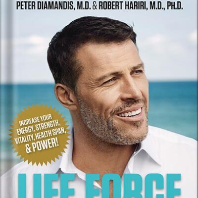 خرید و دانلود نسخه کامل کتاب Life Force: How New Breakthroughs in Precision Medicine Can Transform the Quality of Your Life & Those You Love by Tony Robbins
