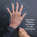 خرید و دانلود نسخه کامل کتاب Life Lessons from the Oldest & Wisest: Inspiration, Wisdom, and Humor for All Generations