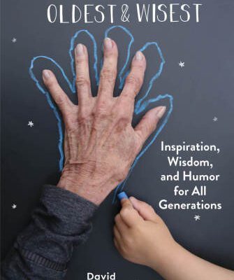 خرید و دانلود نسخه کامل کتاب Life Lessons from the Oldest & Wisest: Inspiration, Wisdom, and Humor for All Generations