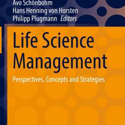 خرید و دانلود نسخه کامل کتاب Life Science Management: Perspectives, Concepts and Strategies