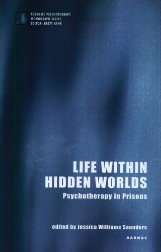 خرید و دانلود نسخه کامل کتاب Life Within Hidden Worlds: Psychotherapy in Prisons_68cdced9038a2.jpeg خرید و دانلود نسخه کامل کتاب Life Within Hidden Worlds: Psychotherapy in Prisons