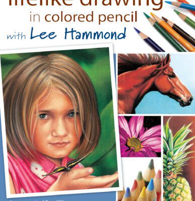 خرید و دانلود نسخه کامل کتاب Lifelike Drawing In Colored Pencil With Lee Hammond